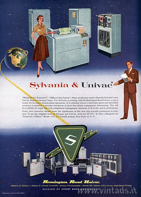 Sylvania & Univac
“Blueprint for Tomorrow”, “Office of the Future”-these ar