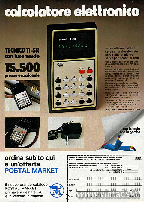 calcolatore elettronico
TECNICO 11-SR
con luce verde
15.500 prezzo eccezional
