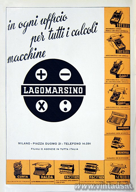 in ogni ufficio	
per tutti i calcoli	
macchine LAGOMARSINO	
	
MILANO - PIAZZ