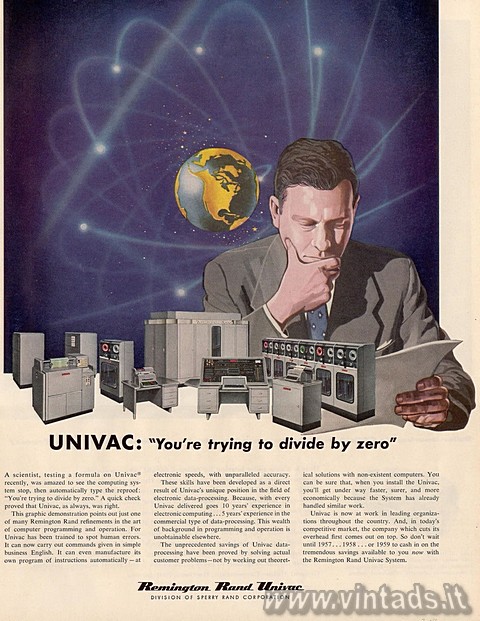 UNIVAC: Youre Trying to Divide by Zero
A scien