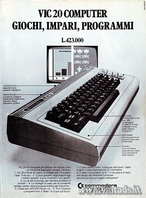 VIC 20 COMPUTER
GIOCHI, IMPARI, PROGRAMMI
L.423.000

VIDEOGIOCHI disponibili