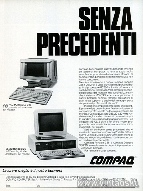 SENZA PRECEDENTI
COMPAQ PORTABLE 386 Il PC portatile più avanzato del mondo
DE